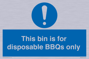 This bin is for disposable BBQs only
